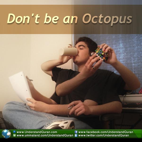 understand-quran-dont-be-an-octopus